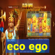 eco ego